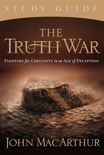 Beispielbild fr The Truth War Study Guide : Fighting for Certainty in an Age of Deception zum Verkauf von Better World Books