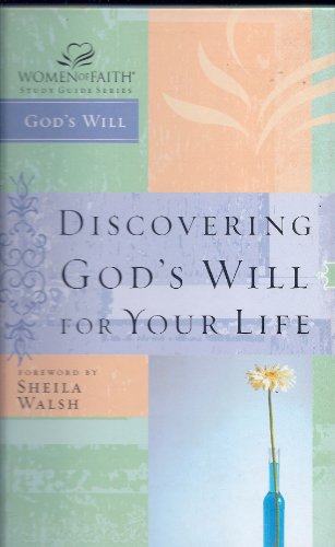 Beispielbild fr Discovering Gods Will for Your Life (Women of Faith Study Guide Series) zum Verkauf von Goodwill