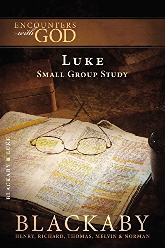 Imagen de archivo de Luke: A Blackaby Bible Study Series (Encounters With God) a la venta por Half Price Books Inc.