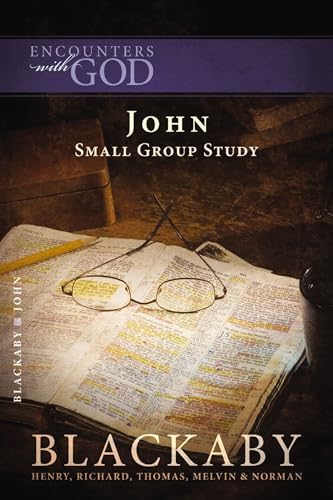 Imagen de archivo de John: A Blackaby Bible Study Series (Encounters with God) a la venta por SecondSale