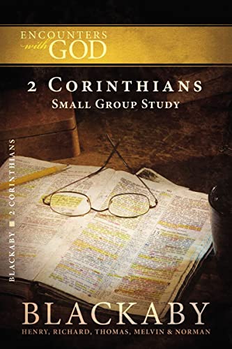 Imagen de archivo de 2 Corinthians: A Blackaby Bible Study Series (Encounters with God) a la venta por Reliant Bookstore
