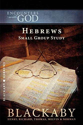 9781418526528: Hebrews: Small Group Study (Encounters with God)
