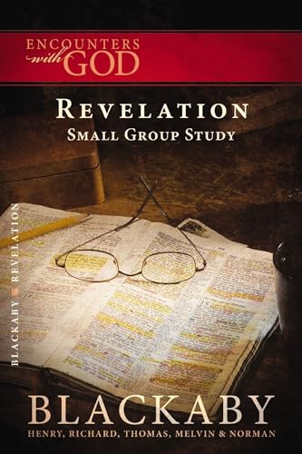 Beispielbild fr Revelation: A Blackaby Bible Study Series (Encounters with God) zum Verkauf von Half Price Books Inc.