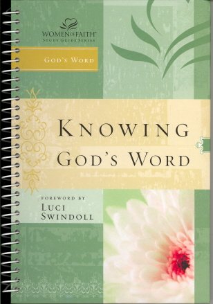 Beispielbild fr Knowing Gods Word (Women of Faith) zum Verkauf von Zoom Books Company