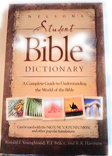 Stock image for Nelson's Student Bible Dictionary A Complete Guide to Understanding the World of for sale by Wonder Book