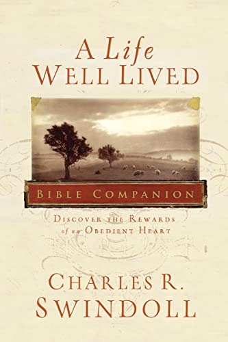 Stock image for A Life Well Lived Bible Companion: Discover the Rewards of an Obedient Heart for sale by SecondSale