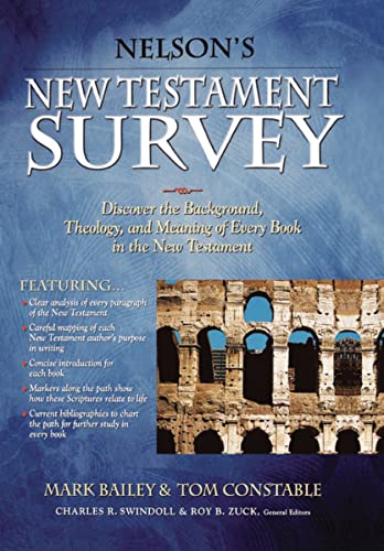 Stock image for Nelson's New Testament Survey: Discovering the Essence, Background and Meaning About Every New Testament Book for sale by GF Books, Inc.