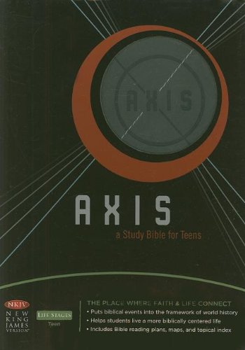 9781418533168: Axis: A Study Bible for Teens