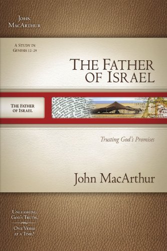 Beispielbild fr The Father of Israel : Trusting God's Promises zum Verkauf von Better World Books