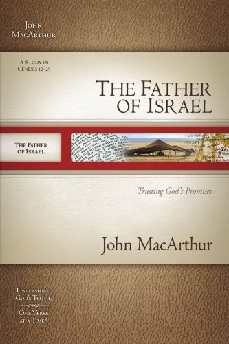 Stock image for The Father of Israel : Trusting God's Promises for sale by Better World Books