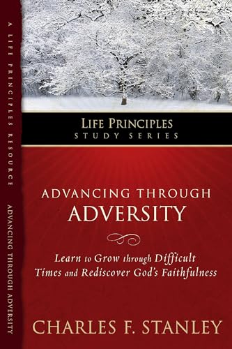 Stock image for Advancing Through Adversity (Life Principles Study Series) for sale by Your Online Bookstore