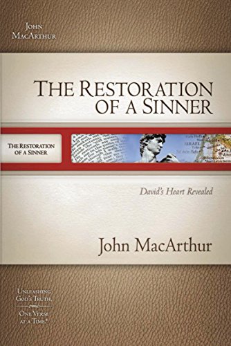 9781418534059: The Restoration of a Sinner: David's Heart Revealed (MacArthur Old Testament Study Guides)