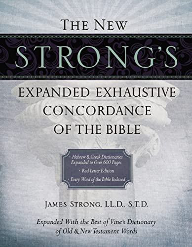 Stock image for The New Strongs Expanded Exhaustive Concordance of the Bible for sale by Goodwill