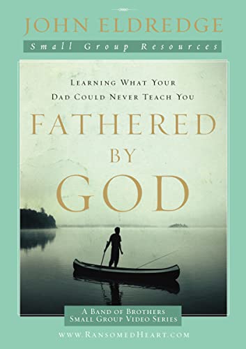 Beispielbild fr Fathered by God Participants Guide (A Band of Brothers Small Group Video) zum Verkauf von Reuseabook