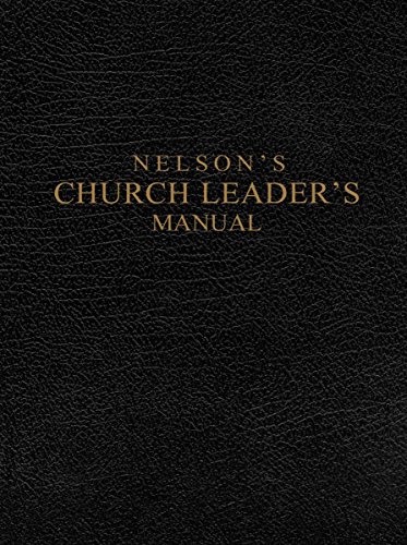 Stock image for Nelson's Church Leader's Manual for sale by ThriftBooks-Atlanta