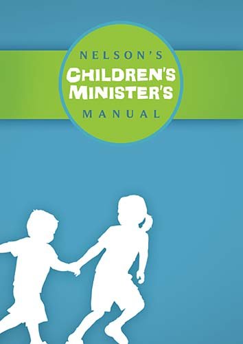 Beispielbild fr Nelson's Children's Minister's Manual zum Verkauf von Wonder Book