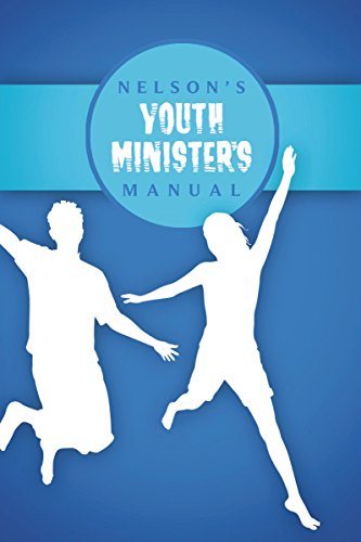 Stock image for Nelson's Youth Minister's Manual for sale by ThriftBooks-Dallas