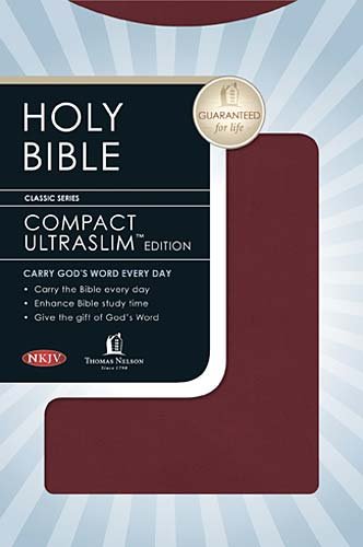 Holy Bible: New King James Version, Burgundy, Leathersoft, Compact, Ultraslim (9781418545109) by Thomas Nelson Publishers