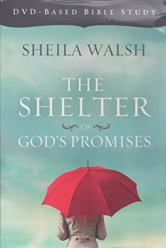 9781418546052: The Shelter of God's Promises: DVD-Based Bible Study [Special ed.]