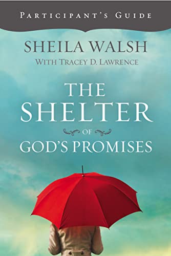 Beispielbild fr The Shelter of God's Promises Bible Study Participant's Guide zum Verkauf von Orion Tech