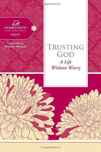Imagen de archivo de Trusting God : A Life Without Worry a la venta por Better World Books