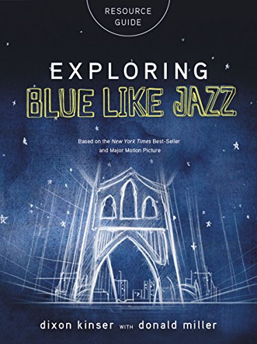 9781418549534: Exploring Blue Like Jazz: Resource Guide