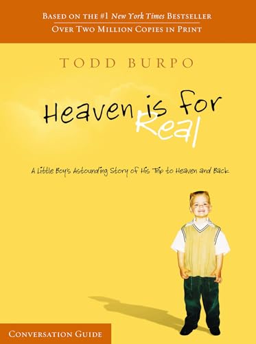 9781418550684: Heaven Is for Real: A Little Boy's Astounding Story of His Trip to Heaven and Back: Conversation Guide