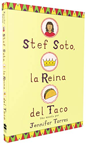 Stock image for Stef Soto, la reina del taco: Stef Soto, Taco Queen (Spanish edition) for sale by SecondSale