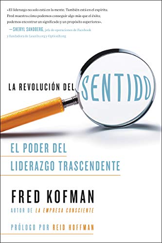 Imagen de archivo de La revoluci?n del sentido: El poder del liderazgo transcendente (Spanish Edition) a la venta por SecondSale