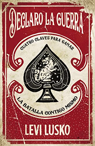 Beispielbild fr Declaro La Guerra: Cuatro Claves Para Ganar La Batalla Contigo Mismo zum Verkauf von Reuseabook