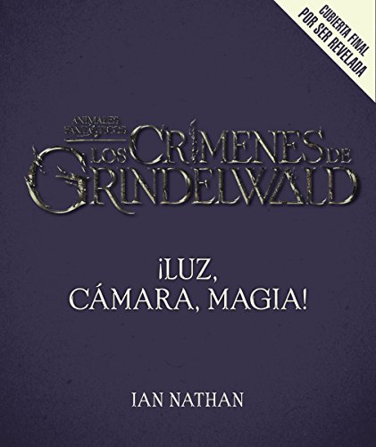 Beispielbild fr ¡Luz, Cámara, Magia!: As Se Hizo Animales Fantásticos Y D nde Encontrarlos: ¡Luz, Cámara, Magia! zum Verkauf von ThriftBooks-Atlanta