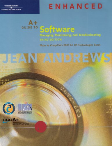 9781418835606: A+ Guide to Software: Managing, Maintaining, and Troubleshooting, Third Edition Enhanced