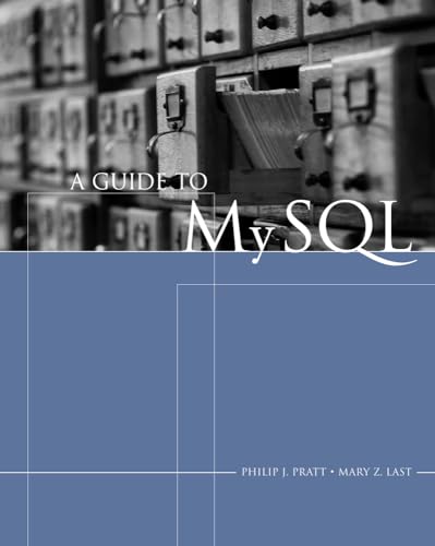 9781418836351: A Guide to MySQL (Available Titles Skills Assessment Manager (SAM) - Office 2010)