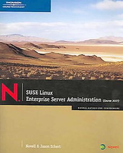 Beispielbild fr SUSE Linux Enterprise Server Administration (Course 3037) zum Verkauf von Better World Books: West