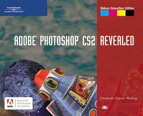 Beispielbild fr Adobe Photoshop CS2, Revealed, Deluxe Education Edition zum Verkauf von Better World Books