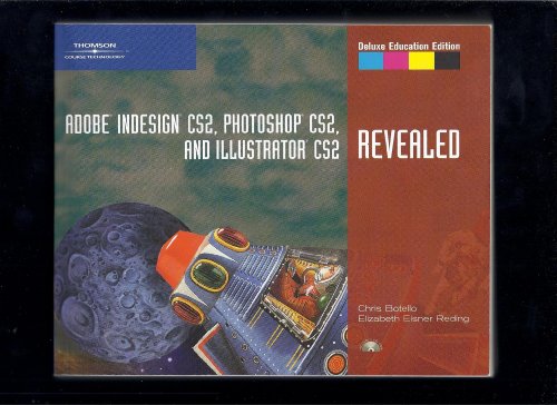 9781418839703: Adobe InDesign CS2, Photoshop CS2, and Illustrator CS2, Revealed, Deluxe Education Edition