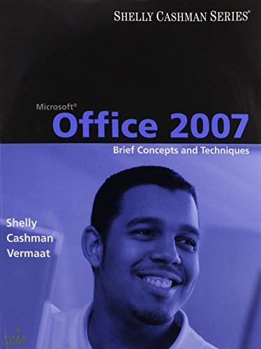 Beispielbild fr Microsoft Office 2007: Brief Concepts and Techniques (Available Titles Skills Assessment Manager (SAM) - Office 2007) zum Verkauf von The Book Cellar, LLC