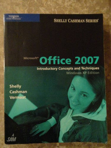 9781418843274: Microsoft Office 2007: Introductory Concepts and Techniques, Windows XP Edition