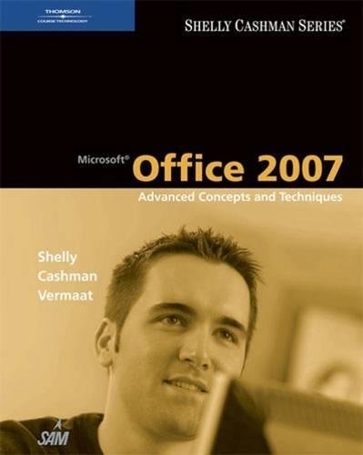 9781418843335: Microsoft Office 2007: Advanced Concepts and Techniques (Shelly Cashman Series)