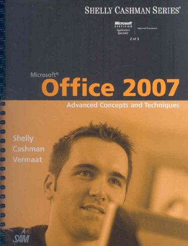9781418843335: Microsoft Office 2007: Advanced Concepts and Techniques (Shelly Cashman Series)