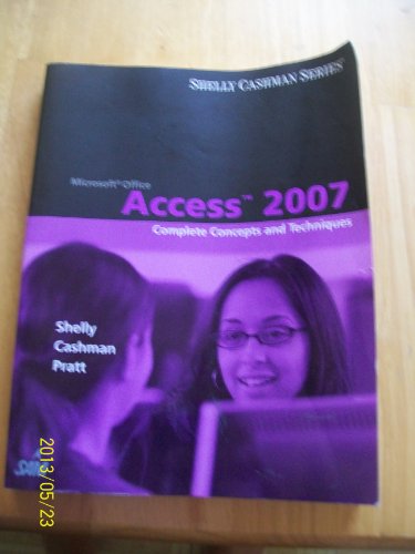Imagen de archivo de Microsoft Office Access 2007 : Complete Concepts and Techniques a la venta por Better World Books