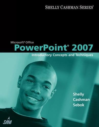 9781418843458: Microsoft Office PowerPoint 2007: Introductory Concepts and Techniques (Shelly Cashman)