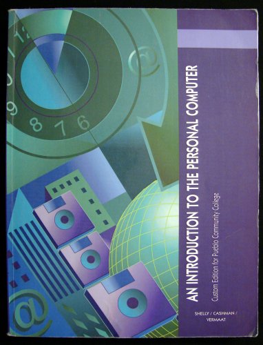 An Introduction to the Personal Computer (9781418848972) by Shelly / Cashman / Vermaat