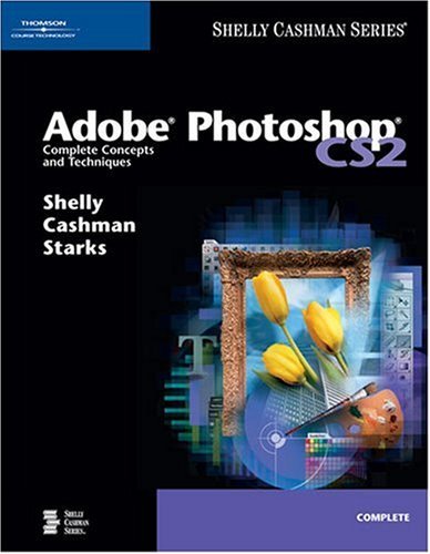 9781418859404: Adobe Photoshop CS2: Complete Concepts And Techniques