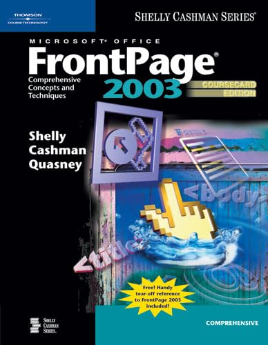 Stock image for Microsoft Office FrontPage 2003: Comprehensive Concepts and Techniques, CourseCard Edition (Shelly Cashman) for sale by Allied Book Company Inc.