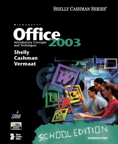 9781418859671: Microsoft Office 2003: Introductory Concepts and Techniques, School Edition