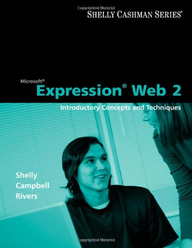 Imagen de archivo de Microsoft Expression Web 2: Introductory Concepts and Techniques (Available Titles Skills Assessment Manager (SAM) - Office 2010) a la venta por dsmbooks