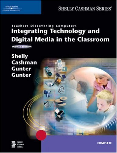Beispielbild fr Teachers Discovering Computers : Integrating Technology and Digital Media in the Classroom zum Verkauf von Better World Books