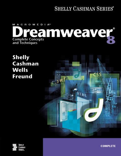 Imagen de archivo de Macromedia Dreamweaver 8: Complete Concepts and Techniques (Shelly Cashman Series) a la venta por HPB-Red