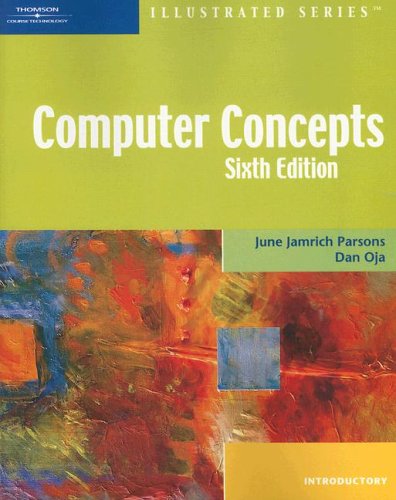 Computer Concepts Illustrated Introductory (Available Titles Skills Assessment Manager (SAM) - Office 2007) (9781418860363) by Parsons, June Jamrich; Oja, Dan